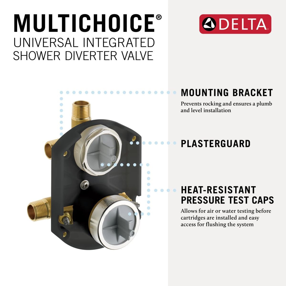 DELTA Other MultiChoice Universal Integrated Shower Diverter Rough Universal Inlets / Outlets — Not Applicable